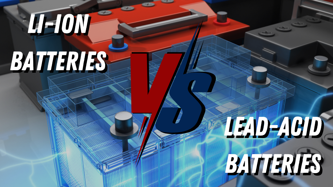 How Are Li-ion Batteries Better Than Lead-Acid Batteries?